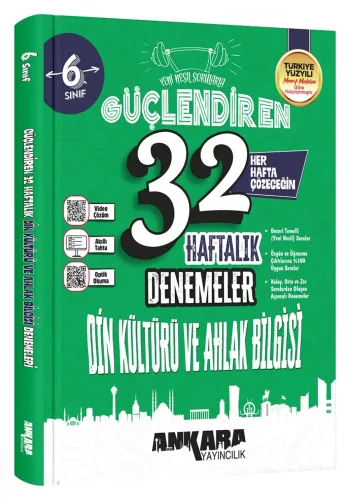ANKARA YAY. 6.SINIF GÜÇ. 32 HAFTALIK DİN KÜLT. VE AHL. BİL. DENEMELERİ