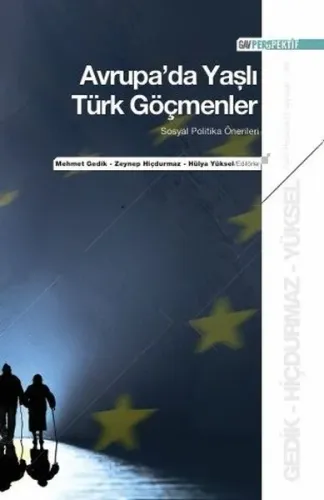 Avrupa’da Yaşlı Türk Göçmenler