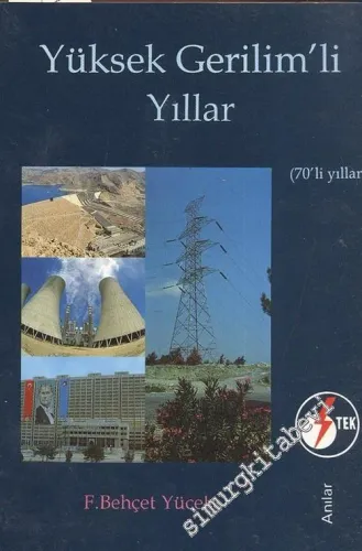 Yüksek Gerilimli Yıllar - 70'li Yıllar -        1997