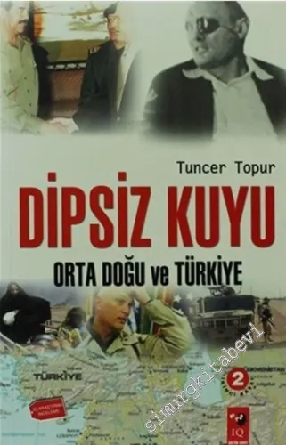 Dipsiz Kuyu: Ortadoğu ve Türkiye -        2004