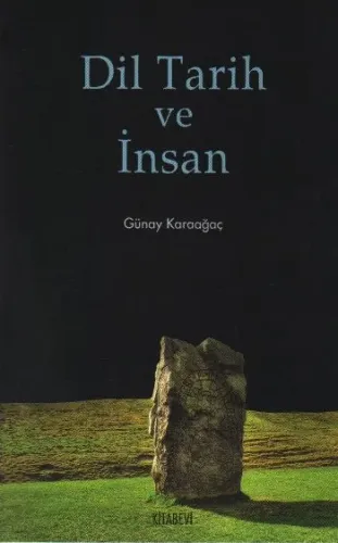 Dil Tarih ve İnsan %17 indirimli Günay Karaağaç Dil Tarih ve İnsan %17 indirimli Günay Karaağaç