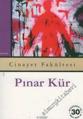 Cinayet Fakültesi: 30. Yıl Pınar Kür -        2009