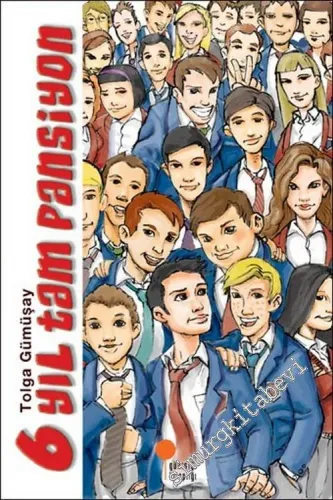 Altı Yıl Tam Pansiyon -        2001