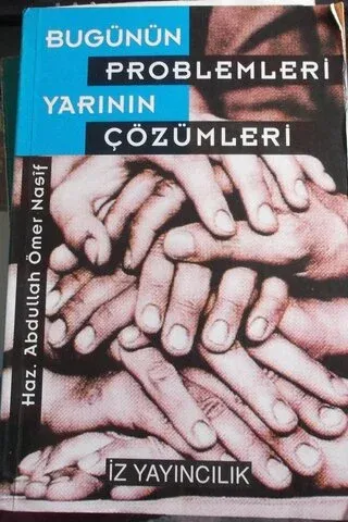 Bugünün Problemleri Yarının Çözümleri