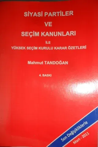 Siyasi Partiler Ve Seçim Kanunları İle Yüksek Seçim Kurulu Özetleri