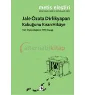 Kabuğunu Kıran Hikaye