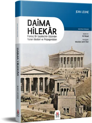 Daima Hilekâr (Fransız Bir Gazetecinin Gözünden Yunan İdealleri ve Pro Daima Hilekâr (Fransız Bir Gazetecinin Gözünden Yunan İdealleri ve Pro