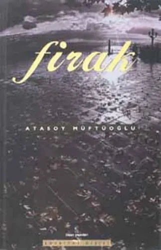Firak; Toplu Şiirler 1989-1999