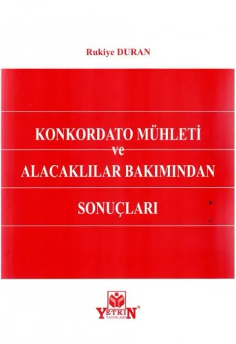 Konkordato Mühleti ve Alacaklılar Bakımından Sonuçları