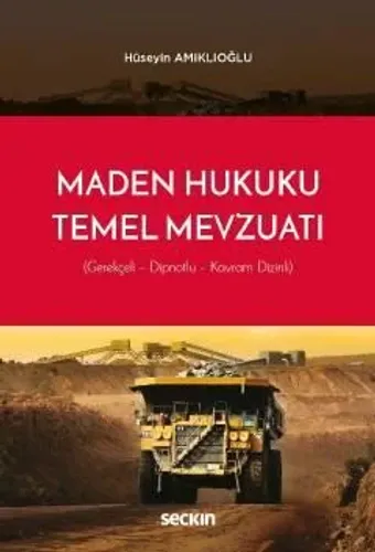 Maden Hukuku Temel Mevzuatı