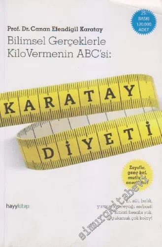 Karatay Diyeti: Bilimsel Gerçeklerle Kilo Vermenin ABC'si -         2011