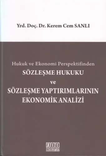 Sözleşme Hukuku ve Sözleşme Yaptırımlarının Ekonomik Analizi