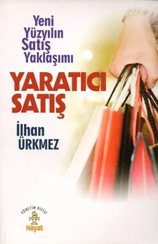 Yaratıcı Satış - Yeni Yüzyılın Satış Yaklaşımı
