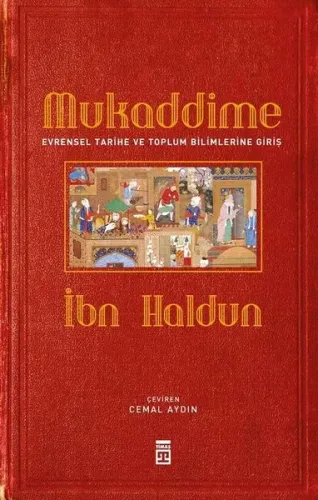 Mukaddime & Evrensel Tarihe ve Toplum Bilimlerine Giriş | İbn Haldun |