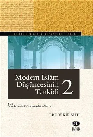 Modern İslam Düşüncesinin Tenkidi (2 Cilt)