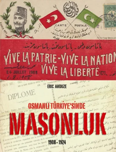 Osmanlı Türkiye'sinde Masonluk 1908 1924