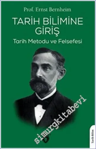 Tarih Bilimine Giriş : Tarih Metodu ve Felsefesi -         2022