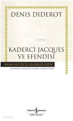 Kaderci Jacques ve Efendisi (Ciltli)