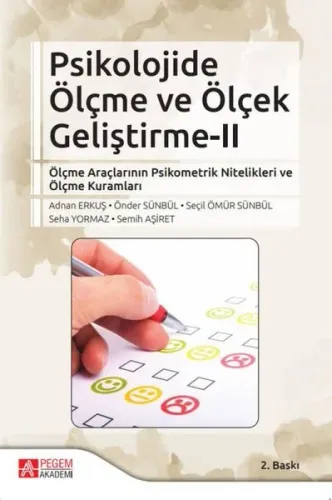 Psikolojide Ölçme ve Ölçek Geliştirme II; Ölçme Araçlarının Psikometrik Nitelikleri ve Ölçme Kuramları