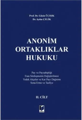 Anonim Ortaklıklar Hukuku II. Cilt