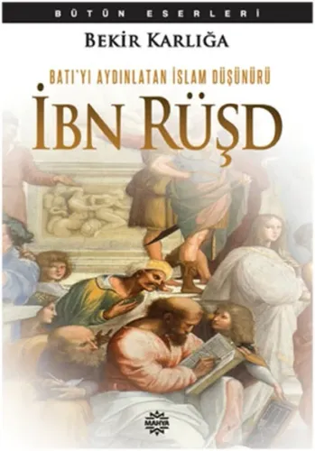 Batı'yı Aydınlatan İslam Düşünürü; İbn Rüşd