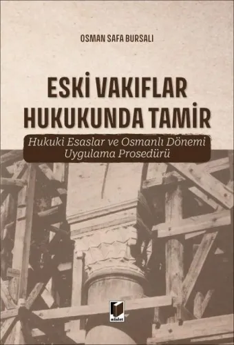 Eski Vakıflar Hukukunda Tamir