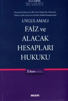 Uygulamalı Faiz ve Alacak Hesapları Hukuku