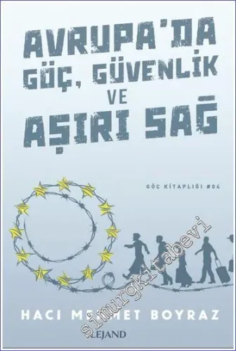 Avrupa’da Göç Güvenlik ve Aşırı Sağ -