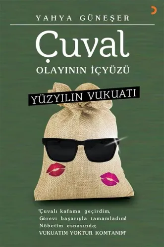 Yüzyılın Vukuatı Çuval; "Çuval kafama geçirdim, Görevi başarıyla tamamladım! Nöbetim esnasında VUKUATIM YOKTUR KOMTANIM"