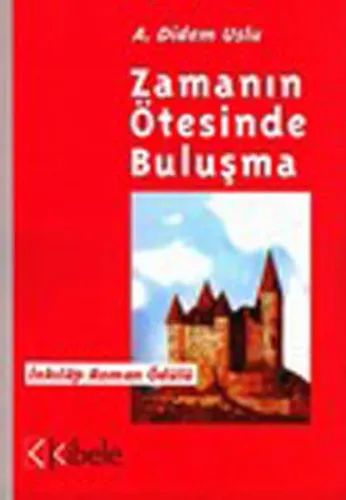 Zamanın Ötesinde Buluşma