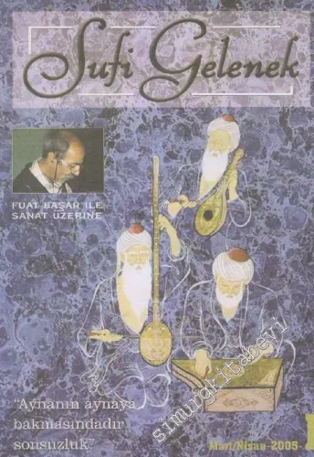 Sufi Gelenek - Sayı: 1    1  Mart - Nisan 2005