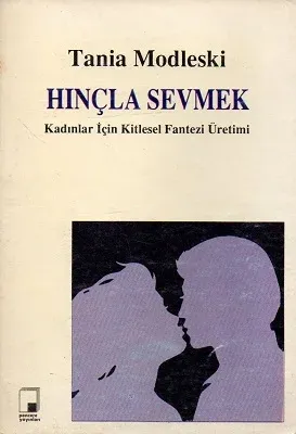 Hınçla Sevmek