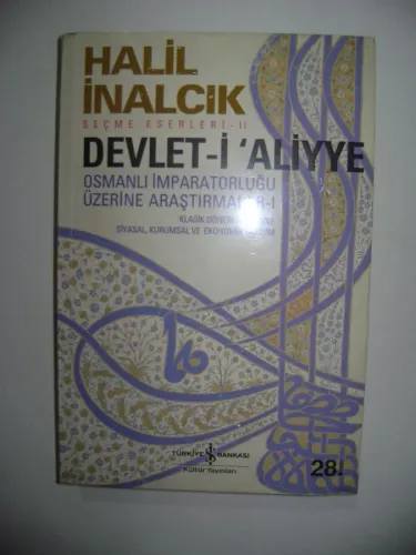 Devlet-i Aliyye - Osmanlı İmparatorluğu Üzerine Araştırmalar I
