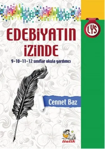 İtalik LYS 9-10-11-12. Sınıflar Okula Yardımcı-Edebiyatın İzinde