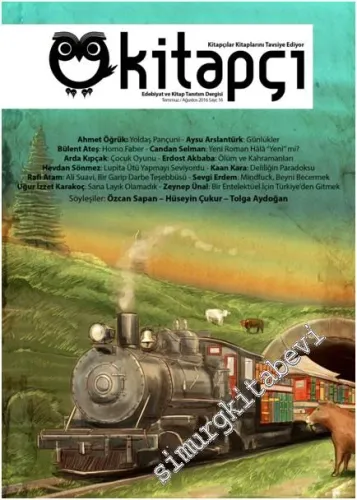 Kitapçı Kitap Tanıtım ve Edebiyat Dergisi: Kitapçılar Kitaplarını Tavsiye Ediyor - Sayı: 16      Temmuz - Ağustos