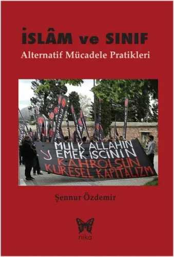 İslam ve Sınıf; Alternatif Mücadele Pratikleri