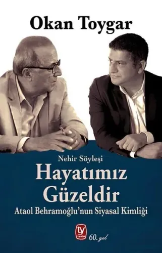 HAYATIMIZ GÜZELDİR