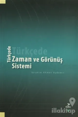 Türkçede Zaman ve Görünüş Sistemi