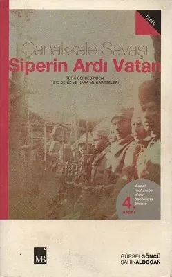 Çanakkale Savaşı Siperin Ardı Vatan