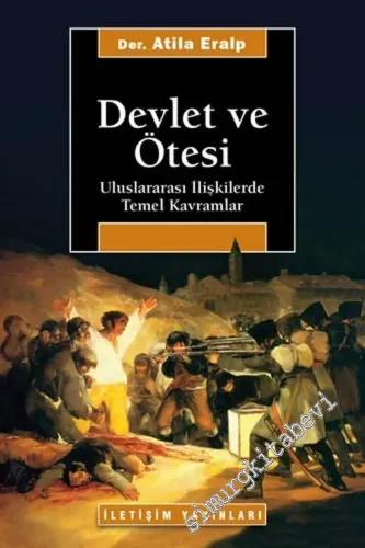Devlet ve Ötesi: Uluslararası İlişkilerde Temel Kavramlar -         2012