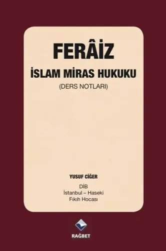 Ferâiz - İslam Miras Hukuku; (Ders Notları)