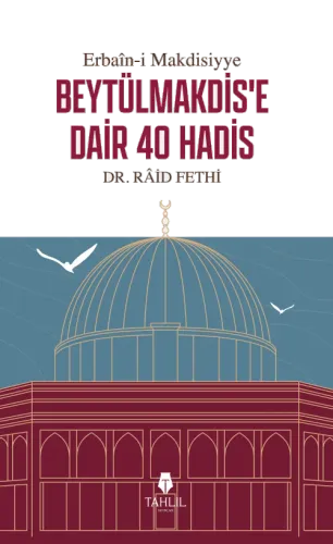 Beytülmakdis'e Dair 40 Hadis