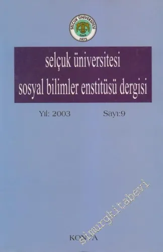 Selçuk Üniversitesi Sosyal Bilimler Enstitüsü Dergisi - Sayı: 9