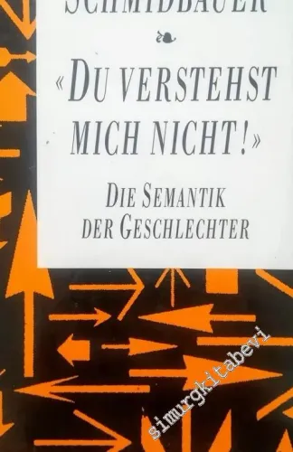 Du verstehst mich nicht : Die Semantik der Geschlechter -        1993