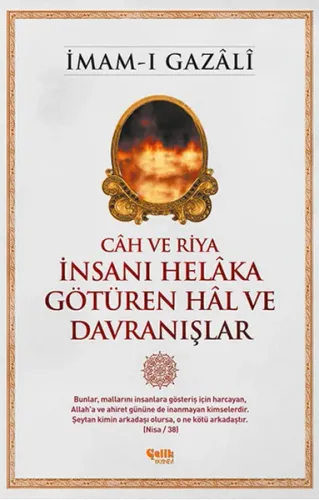 Câh ve Riya - İnsanı Helâka Götüren Hâl ve Davranışlar İmam-ı Gazali