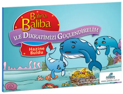 Balina Baliba ile Dikkatlerimizi Güçlendirelim Hazine Buldu