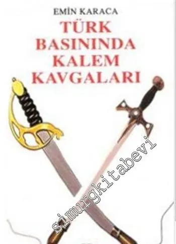 Türk Basınında Kalem Kavgaları -