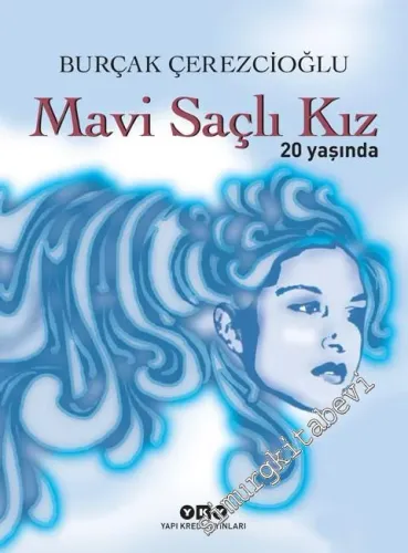 Mavi Saçlı Kız - 20 Yaşında NUMARALI ÖZEL BASKI -