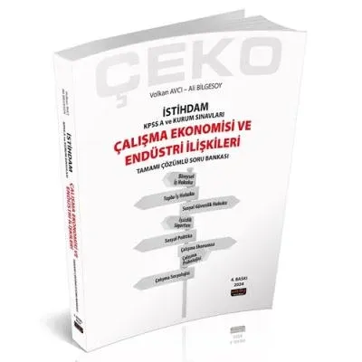 Çalışma Ekonomisi ve Endüstri İlişkileri Tamamı Çözümlü Soru Bankası