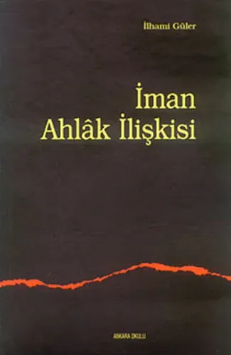 İman Ahlak İlişkisi